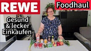 Rewe Foodhaul: Gesund und lecker einkaufen mit viel Obst und Gemüse | Rezepte & Ideen