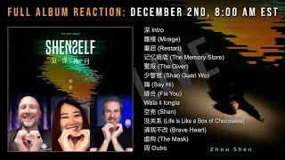 LIVE Full Album Analysis and Reaction to SHENSELF by Zhou Shen (周深)