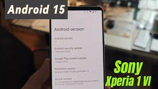 Sony Xperia 1 VI - Android 15 Upgrade - What's new?