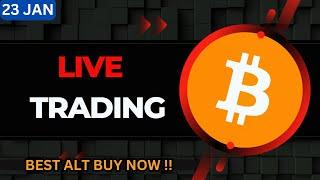 Bitcoin Live Trading | Bitcoin Live | Live Crypto Trading | Best ALT Buy Now | 23 JAN