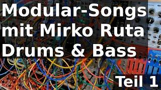 Modularsystem Songs mit Mirko Ruta (1) - Drums & Bass