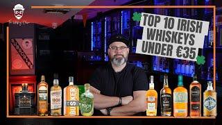 TOP 10 IRISH WHISKEYS UNDER €35