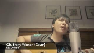 Oh, Pretty Woman (Roy Orbison) Cover