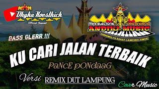 Remix Lampung KU CARI JALAN TERBAIK Slow Bass || Mixdut @musiclampung