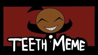 Teeth Meme (Ft. OC’s)