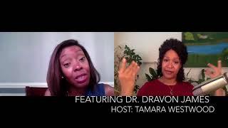 Illuminary Spotlight: Dr. Dravon James