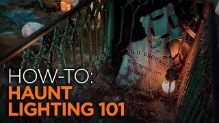 Haunt Lighting 101