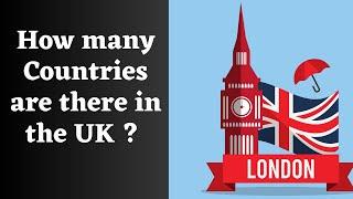 How many countries in the UK | Countries in the United Kingdom