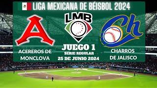 ️Acereros de Monclova vs Charros de Jalisco️Donde Verlo EN VIVO|Liga Mexicana de Béisbol 2024