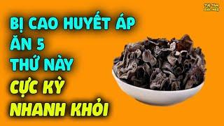 Bị CAO HUYẾT ÁP Ăn 5 Hạt Này Bệnh Khỏi Cực Nhanh Mà Rất An Toàn Cho Sức Khỏe