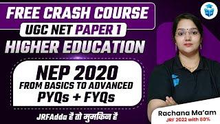 NEP 2020 PYQs & FYQs | UGC NET 2024 Paper 1 | UGC NET Higher Education | Rachana Mam