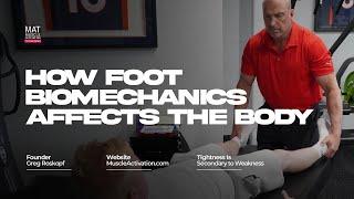 Free Webinar: How Foot Biomechanics Affects The Whole Body.