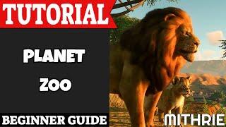 Planet Zoo Tutorial Guide (Beginner)