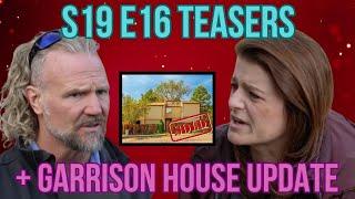 Sister Wives S19 E16 TEASERS + Garrison House Update!