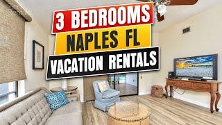 3 Bedrooms Naples Florida Vacation Rentals - Find Rentals