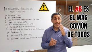 10 Errores más frecuentes de los Gerentes Generales‍ | Javier Medina Emprendedor 24/7