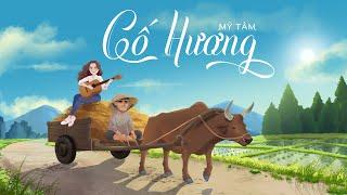 MỸ TÂM - CỐ HƯƠNG (Animation MV)