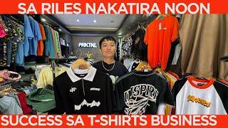 Sa Riles Nakatira Noon, Successful sa T-SHIRT BUSINESS Ngayon!