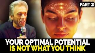 Your Optimal Success Is Not What You Think – PART 2 | Gregg Braden