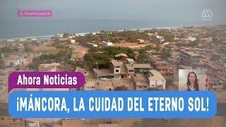 5 Días y 4 Noches Máncora - Ahora Noticias