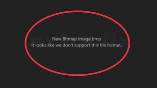 Pc Fix It looks like we don't support this file format Problem Solve windows 10