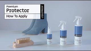 HOW TO APPLY: Liquiproof LABS Protector to Footwear