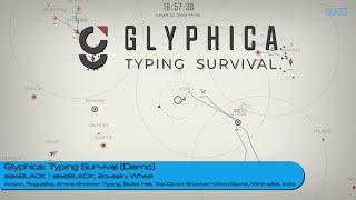 Glyphica: Typing Survival - Surviving Waves of Enemies with Typing! (Demo Gameplay)