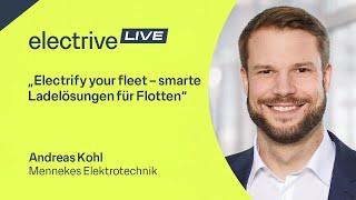 „Electrify your fleet – smarte Ladelösungen für Flotten“ – Andreas Kohl von Mennekes