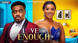 LOVE NOT ENOUGH - TOOSWEET ANNAN, FRANCES BEN, a Nollywood Romance Movie