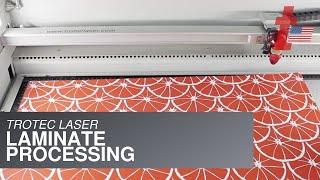 Trotec Laser: Laminate Processing