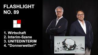 Interim Management Flashlight No 89 | Wirtschaft, Interim Szene, UNITEDINTERIM & Donnerwetter