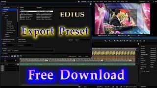  Edius Export Settings || edius export preset free download ! 