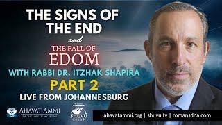 Tuesday Evening Live Shiur: The Signs of the End & The Fall of Edom Part 2