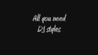 all you need-dj styles