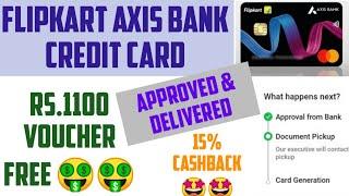 Flipkart Axis Bank Credit Card Approved and delivered