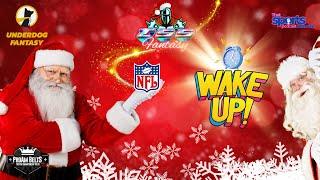 WAKE UP WITH TSS FANTASY WEEK 16 MERRY CHRISTMAS!