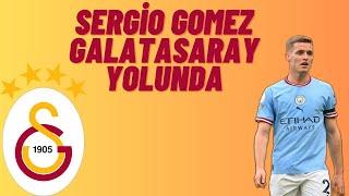 SERGİO GOMEZ GALATASARAY RESMEN ANLAŞTI MI İŞTE DETAYLAR !