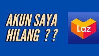 Cara Mengembalikan Akun Lazada Yang Hilang Terbaru Februari 2022