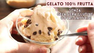 GELATO 100% FRUTTA! SENZA GELATIERA GLUTINE ZUCCHERO LATTICINI e UOVA| Al BURRO D'ARACHIDI | vegano