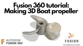 Fusion 360 Tutorial: Making a 3D boat propeller