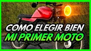  COMO ELEGIR MI PRIMER MOTO? 5 CONSEJOS DE ORO