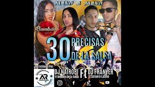 Salsa baúl Las 30 Precisas de la Salsa Dj Nairoby El Bombon de la salsa Dj Franyer El Salsero Latino