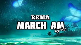 Rema - March Am (lyrics)