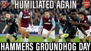 Embarrassed Again! | Groundhog Day for Hammers | West Ham 2-5 Arsenal