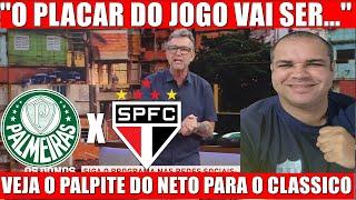 NETO CRAVA CLASSIFICAÇÃO DO SPFC EM PALMEIRAS X SÃO PAULO FC PELO PAULISTÃO 2025