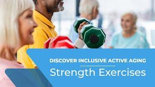 Discover Inclusive Active Aging: Strength