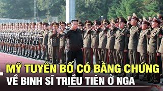 Mỹ tuyên bố có bằng chứng về binh sĩ Triều Tiên ở Nga