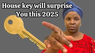 Put House Key in your Right shoes  & don’t be scared when you get new house ,new car ,new job 2025