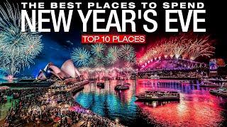 Top 10 Most Beautiful Places To Celebrate New Year's Eve 2022-2023!