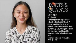 Kazakh Woman: Low GMAT/High GPA — Powerful Life Story = HBS, MIT, CBS???